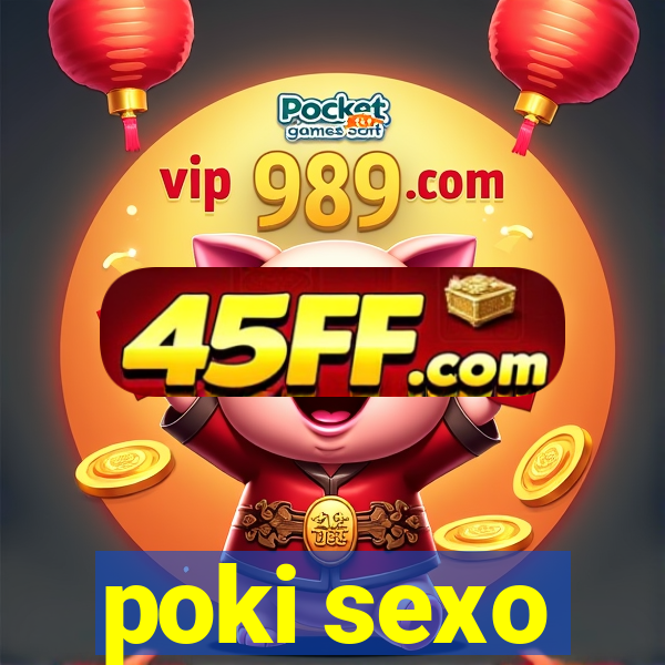 poki sexo